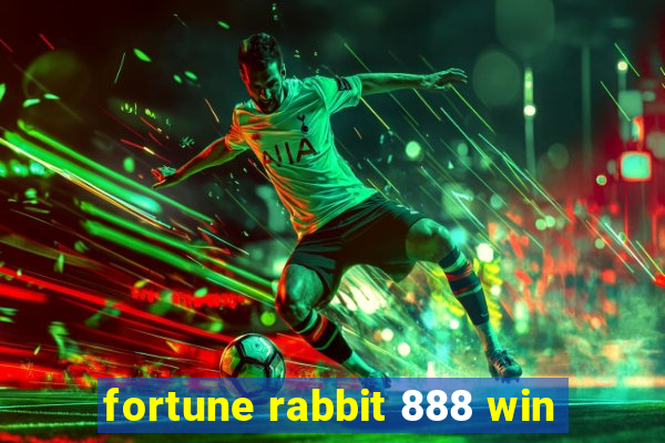 fortune rabbit 888 win